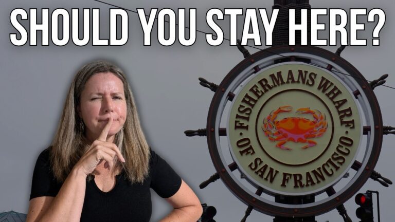 Fisherman’s Wharf San Francisco: Should You Stay Here